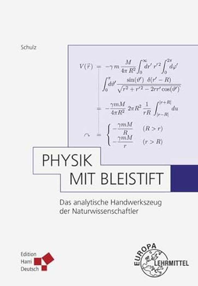 Physik mit Bleistift: Das analytische Handwerkszeug der Naturwissenschaftler Natural Sciences