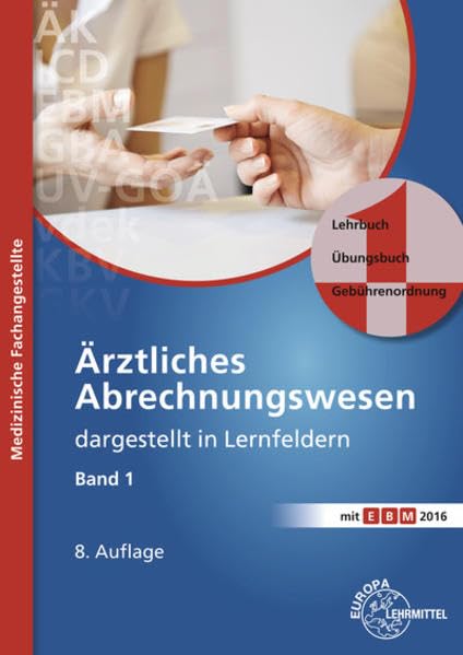 Ärztliches Abrechnungswesen dargestellt in Lernfeldern Band 1 Study Guides
