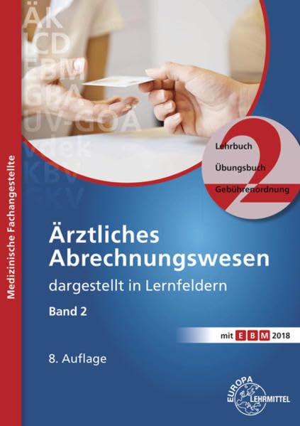 Ärztliches Abrechnungswesen dargestellt in Lernfeldern Band 2 book