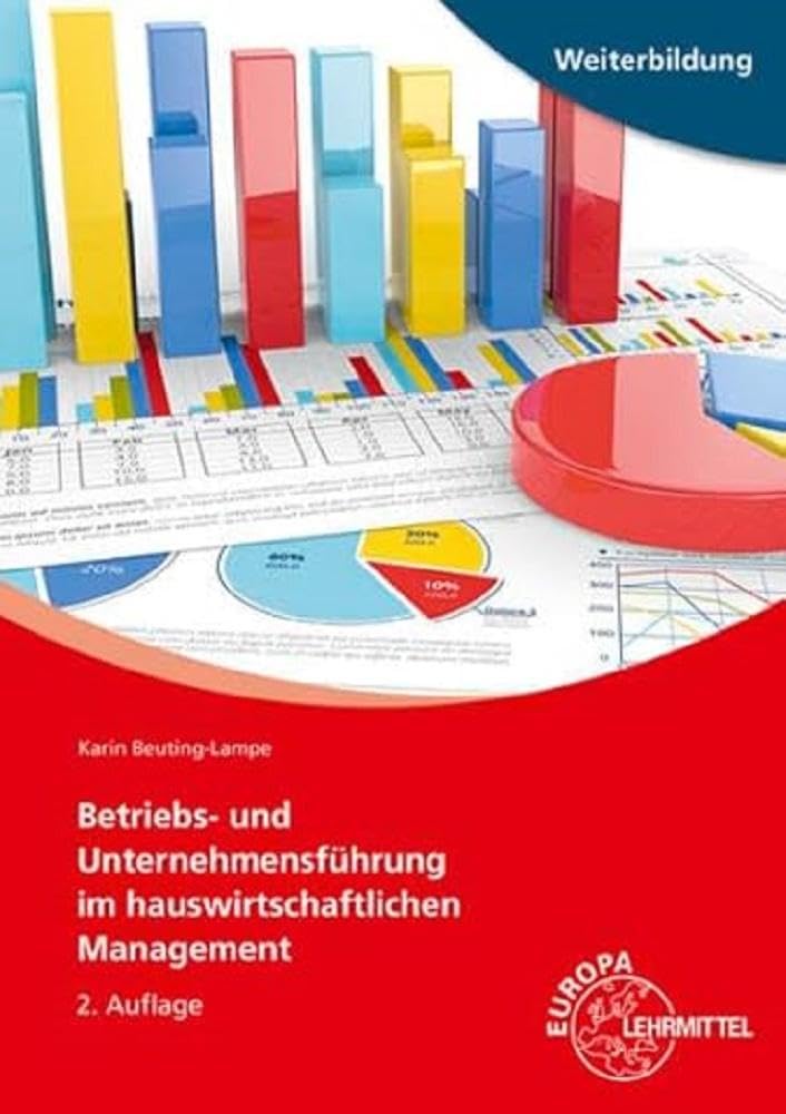Betriebs- und Unternehmensführung im hauswirtschaftlichen Management Medicine