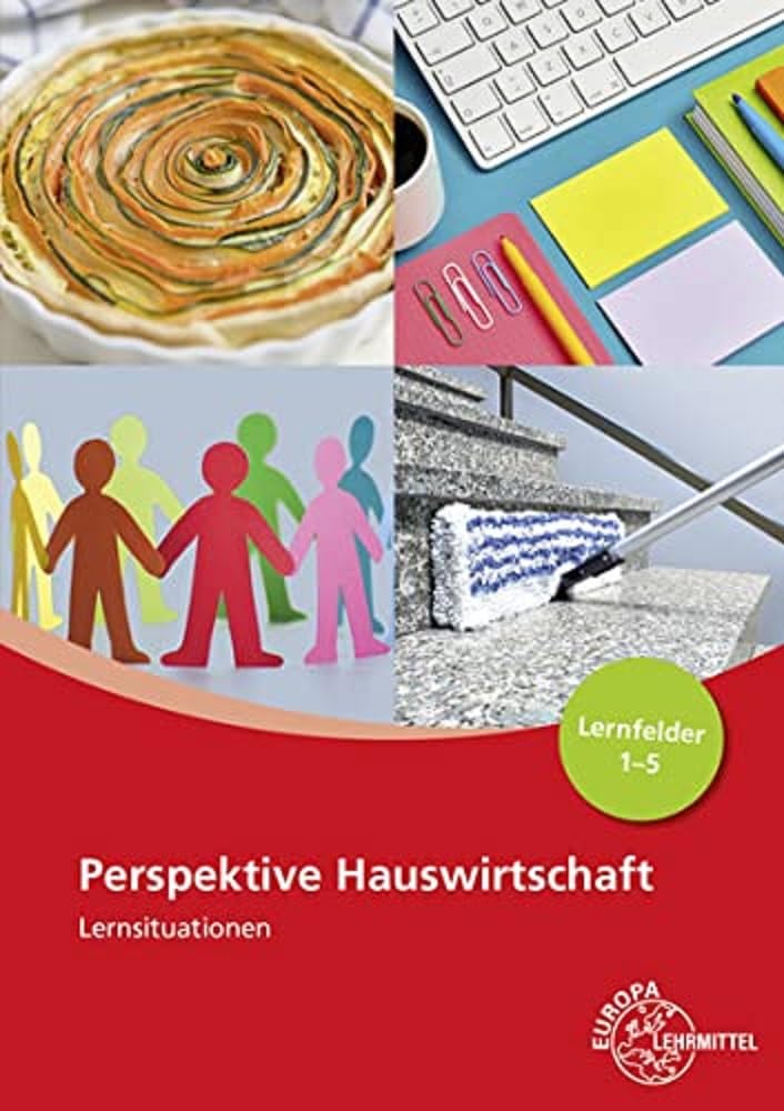 Perspektive Hauswirtschaft Lernsituationen Lernfelder 1-5 Home & Household
