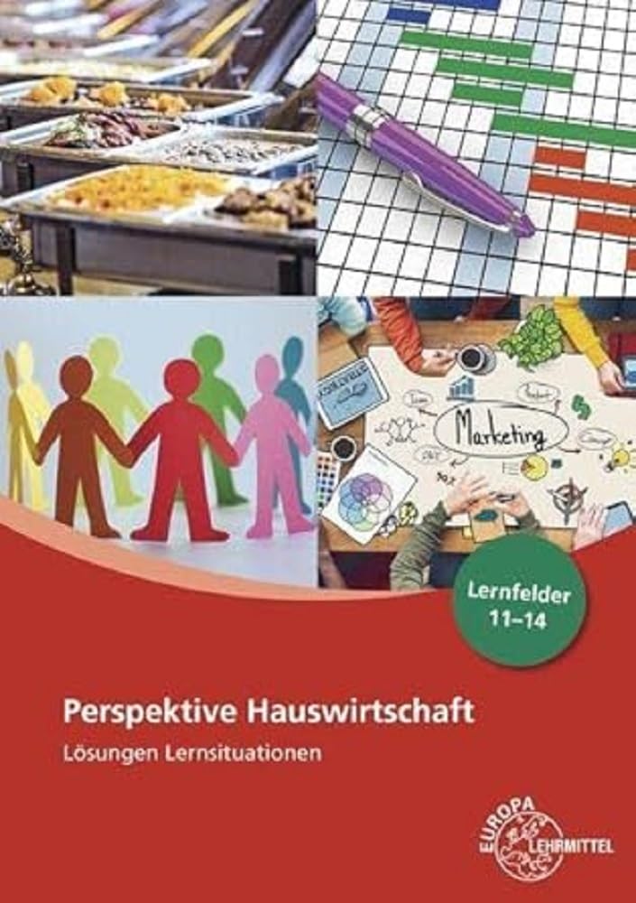 Lösungen Lernsituationen Perspektive Hauswirtschaft Band 3 book
