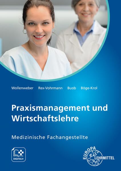 Praxismanagement und Wirtschaftslehre: Medizinische Fachangestellte Medicine
