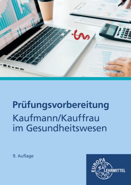 Prüfungsvorbereitung Kaufmann / Kauffrau im Gesundheitswesen Medicine