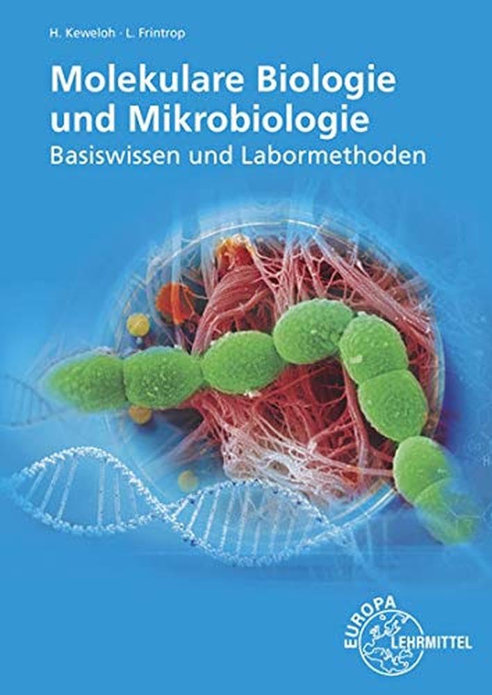 Molekulare Biologie und Mikrobiologie: Basiswissen und Labormethoden Study Guides