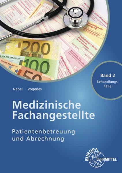 Medizinische Fachangestellte Patientenbetreuung und Abrechnung: Band 2 - Behandlungsfälle Study Guides