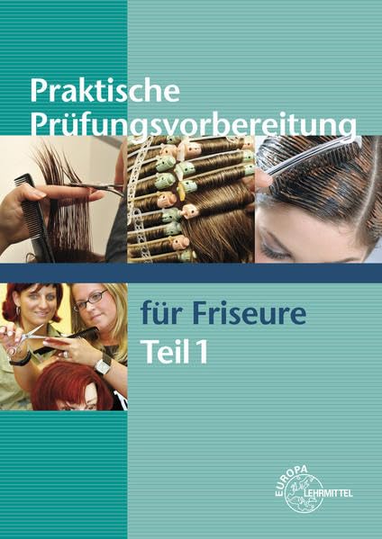 Praktische Prüfungsvorbereitung für Friseure Teil 1 Business, Finance & Career