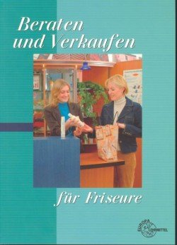 Beraten und Verkaufen für Friseure Business, Finance & Career