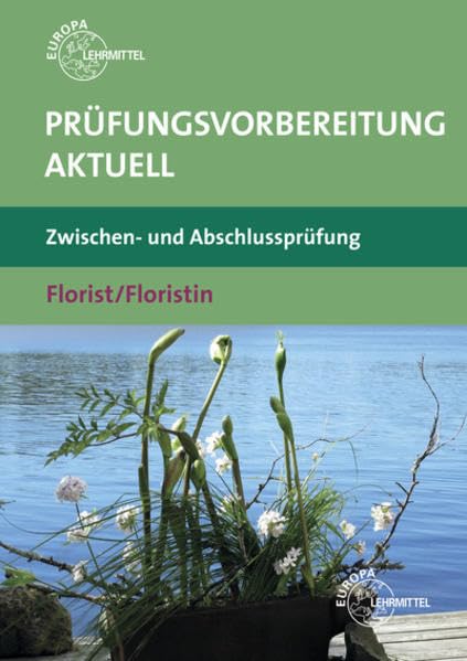 Prüfungsvorbereitung aktuell - Florist/Floristin Business, Finance & Career