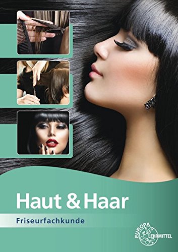 Haut & Haar: Friseurfachkunde Business, Finance & Career Books
