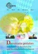 Demokratie gestalten - Sozialkunde für Bayern Business, Finance & Career