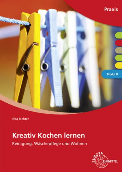 Kreativ Kochen lernen Modul D: broschierte Ausgabe Medicine