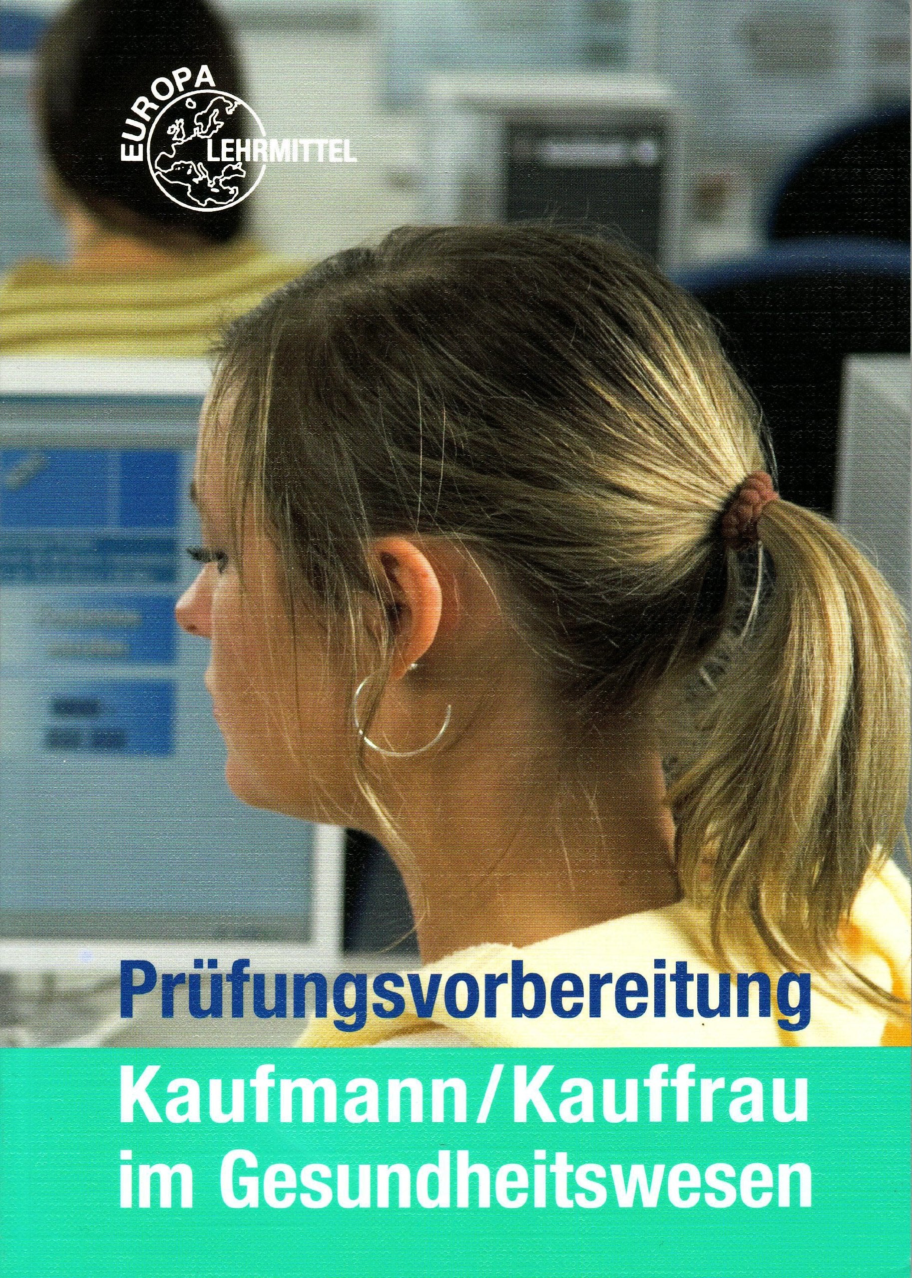 Prüfungsvorbereitung Kaufmann/Kauffrau im Gesundheitswesen book