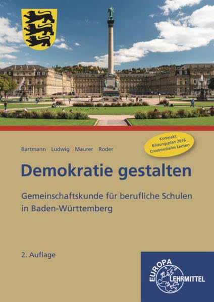 Demokratie gestalten - Baden-Württemberg: Gemeinschaftskunde für berufliche Schulen in Baden-Württemberg Professional & Reference Books