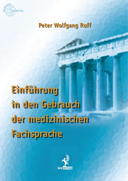Einführung in den Gebrauch der medizinischen Fachsprache Business, Finance & Career