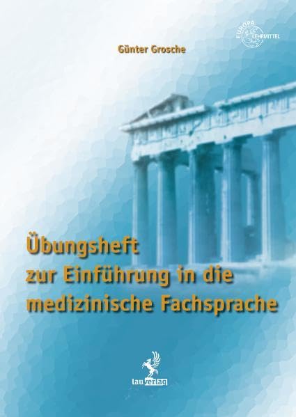 Übungsheft zur Einführung in die medizinische Fachsprache Business, Finance & Career