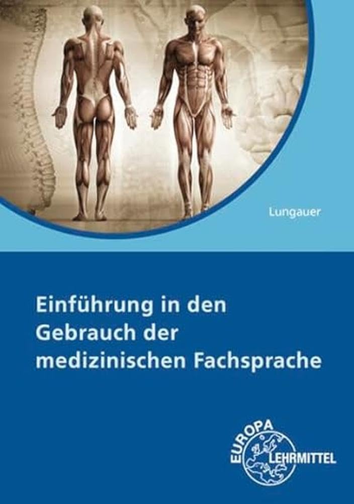 Einführung in den Gebrauch der medizinischen Fachsprache Medicine