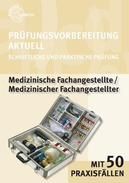 Prüfungsvorbereitung aktuell Medizinische Fachangestellte/: Medizinischer Fachangestellter Business, Finance & Career