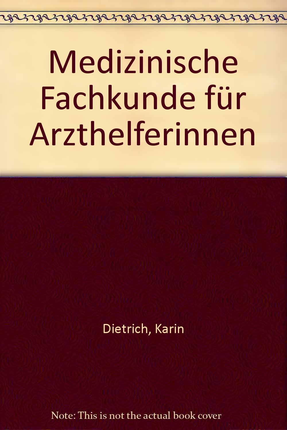 Medizinische Fachkunde für Arzthelferinnen Study Guides