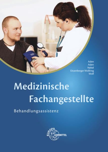 Medizinische Fachangestellte: Behandlungsassistenz Business, Finance & Career