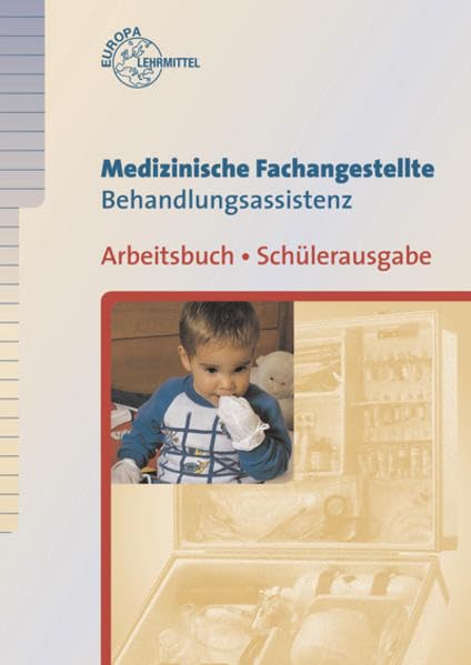 Medizinische Fachangestellte. Behandlungsassistenz. Arbeitsbuch. Schülerausgabe Business, Finance & Career