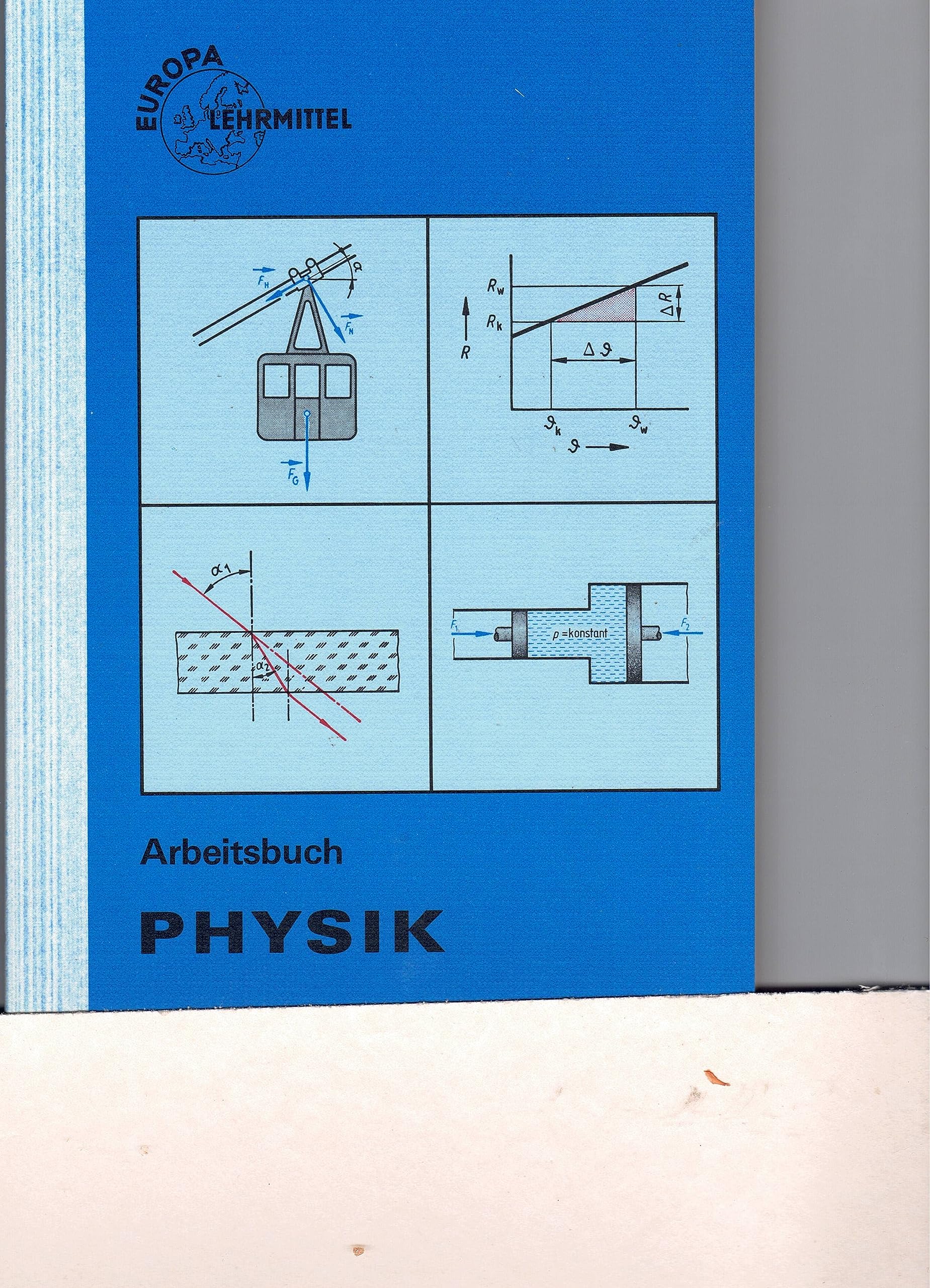 Fachschul-Arbeitsbuch Physik. (Mit Einführungen in die Elektrizitätslehre und die technische Mechanik) Business & Technology