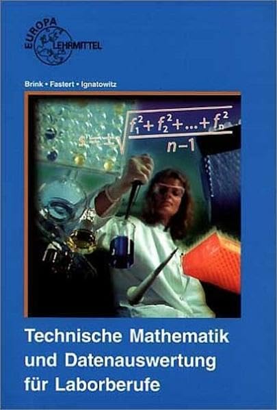 Technische Mathematik und Datenauswertung für Laborberufe Business, Finance & Career