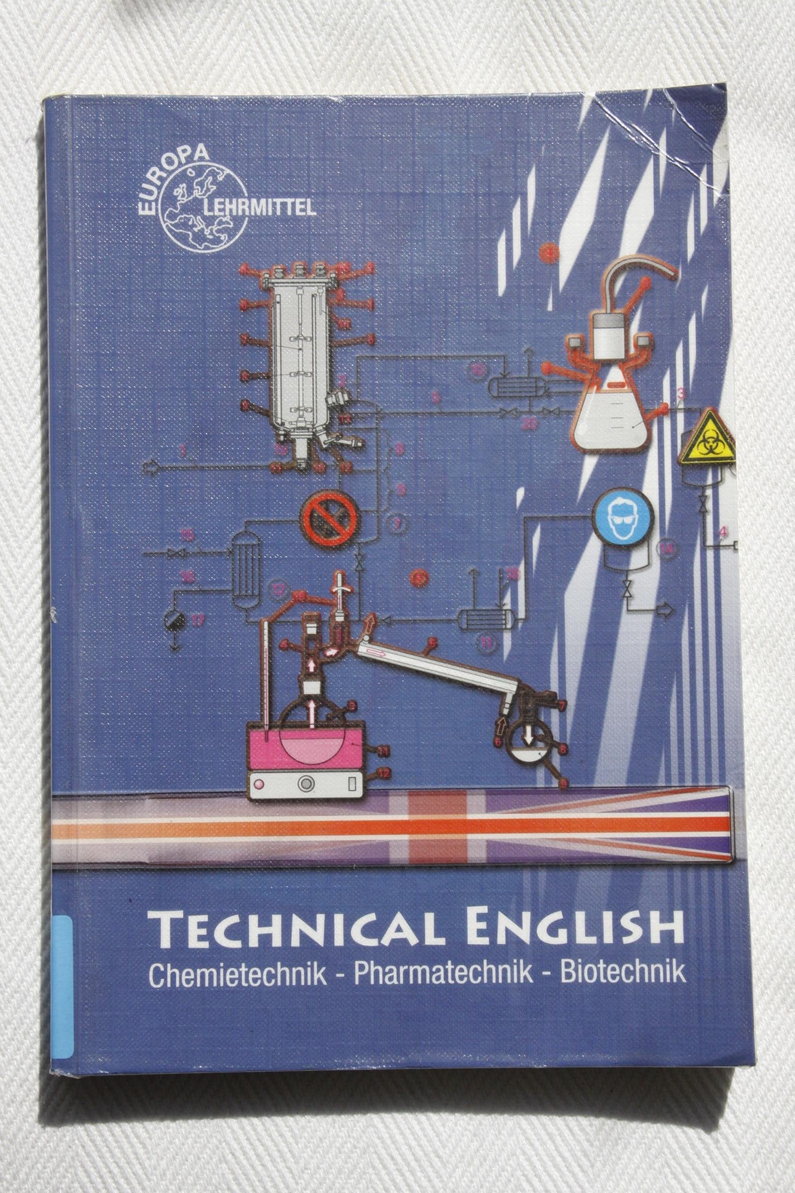 Technical English: Chemietechnik, Pharmatechnik, Biotechnik Medicine