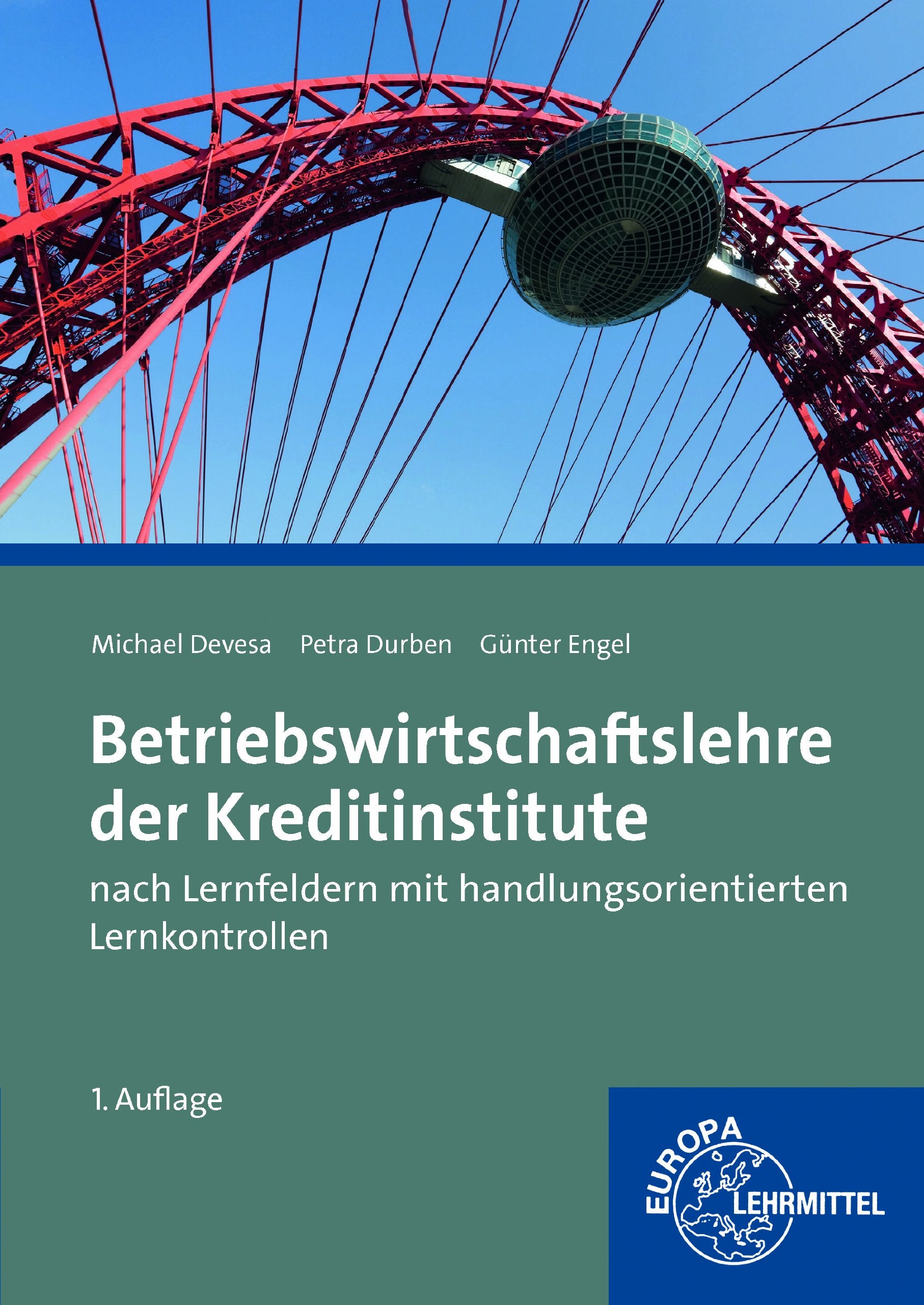Betriebswirtschaftslehre der Kreditinstitute: nach Lernfeldern mit handlungsorientierten Lernkontrollen Business, Finance & Career