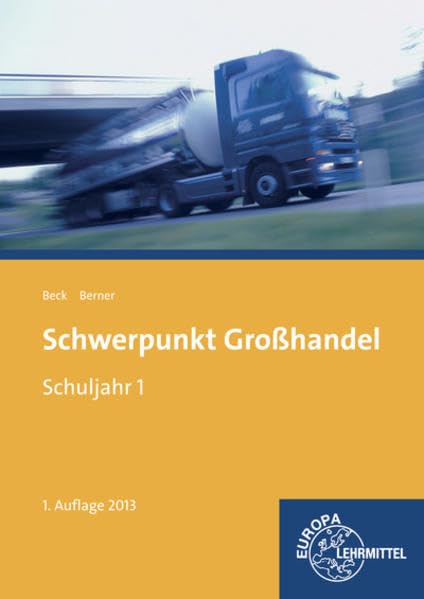 Schwerpunkt Großhandel Schuljahr 1: Baden-Württemberg Business, Finance & Career