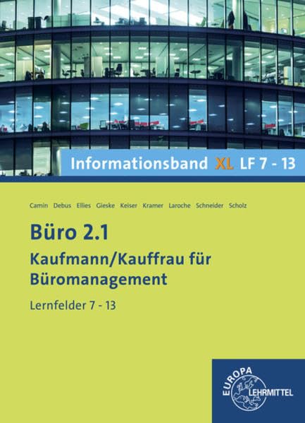 Büro 2.1 - Informationsband XL2 LF 7-13: Kaufmann/Kauffrau für Büromanagement Study Guides