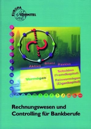 Rechnungswesen und Controlling für Bankberufe Business, Finance & Career