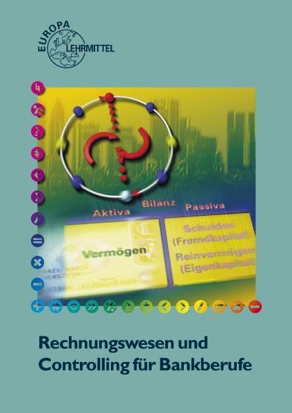 Rechnungswesen und Controlling für Bankberufe Business, Finance & Career