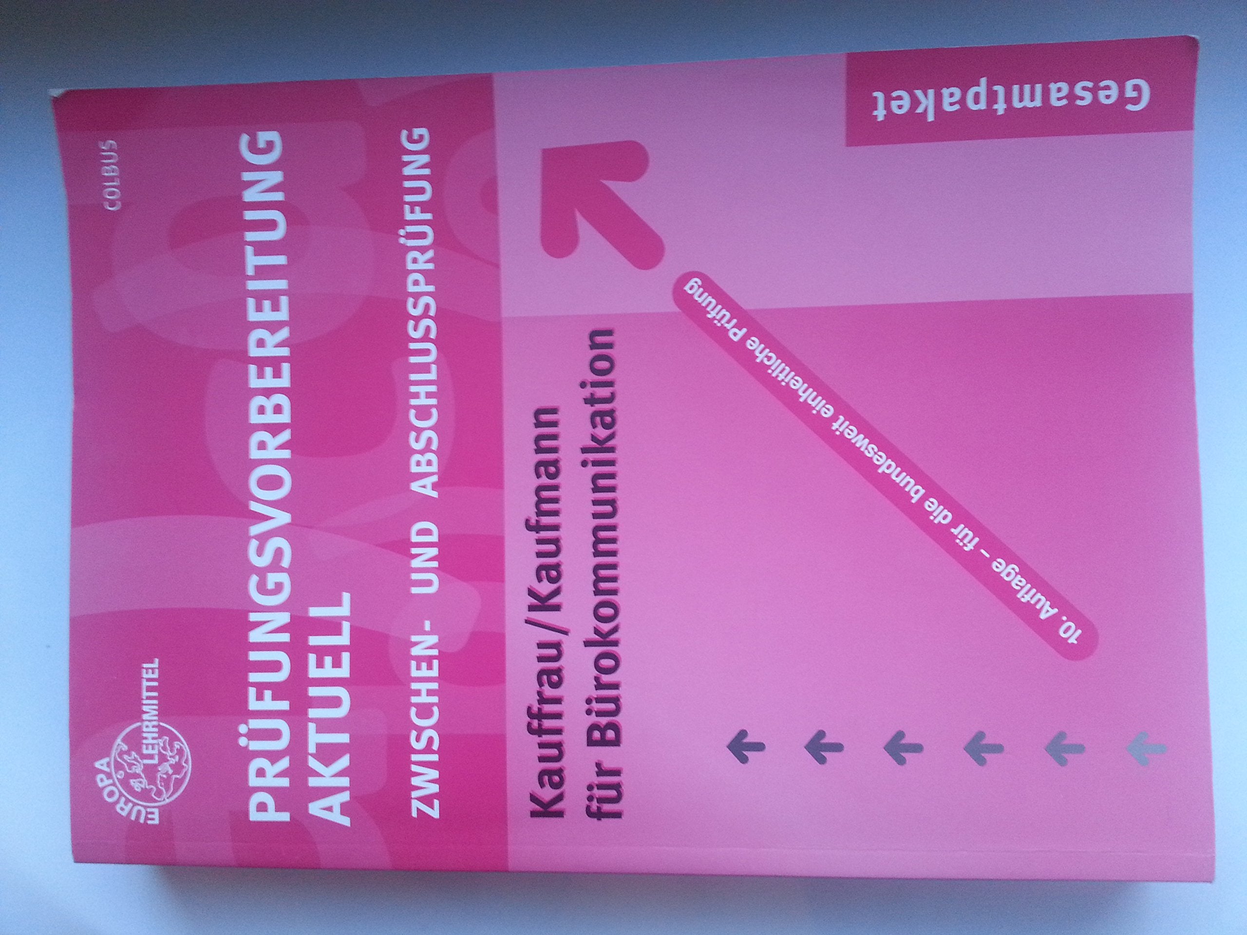 Prüfungsvorbereitung aktuell Kauffrau/Kaufmann für Bürokommunikation: Zwischen- und Abschlussprüfung, Gesamtpaket Business, Finance & Career