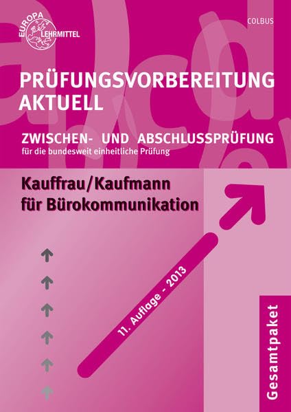 Prüfungsvorbereitung aktuell für Kauffrau/Kaufmann für Bürokommunikation: Zwischen- und Abschlussprüfung, Gesamtpaket: Zwischen- und Abschlussprüfung. ... Für die bundesweit einheitliche Prüfung Business, Finance & Career