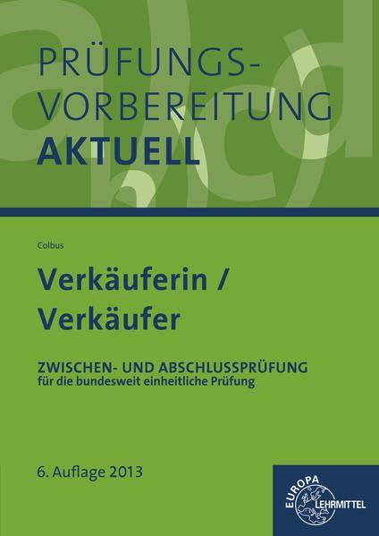 Prüfungsvorbereitung aktuell Verkäuferin/ Verkäufer: Zwischen- und Abschlussprüfung, Gesamtpaket Business, Finance & Career