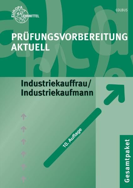 Prüfungsvorbereitung aktuell - Industriekauffrau/-mann: Zwischen- und Abschlussprüfung, Gesamtpaket Business, Finance & Career