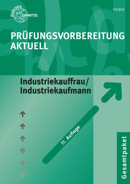 Prüfungsvorbereitung aktuell - Industriekauffrau/-mann: Zwischen- und Abschlussprüfung, Gesamtpaket Business, Finance & Career