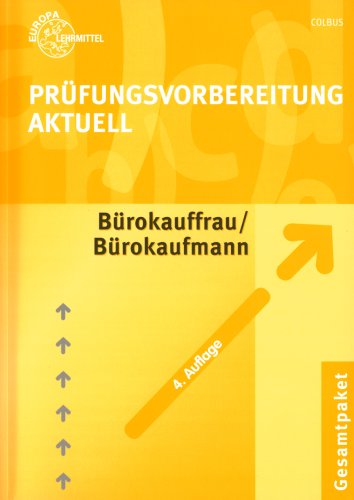 Prüfungsvorbereitung Aktuell für Bürokauffrau /Bürokaufmann: Gesamtpaket Business, Finance & Career