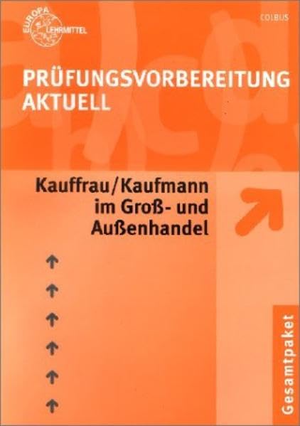 Prüfungsvorbereitung Kauffrau /Kaufmann Groß- und Außenhandel Study Guides