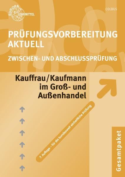 Prüfungsvorbereitung aktuell Kauffrau/Kaufmann im Groß- und Außenhandel Business, Finance & Career