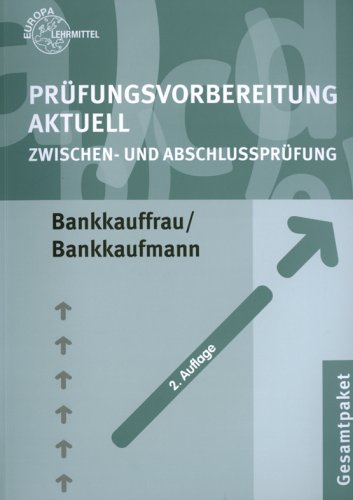 Prüfungsvorbereitung aktuell Bankkauffrau /Bankkaufmann Business, Finance & Career