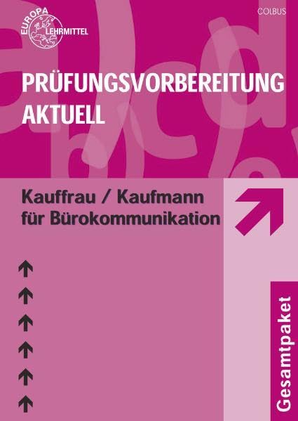 Prüfungsvorbereitung aktuell für Kauffrau/ Kaufmann für Bürokommunikation: Zwischen- und Abschlussprüfung, Gesamtpaket Business, Finance & Career