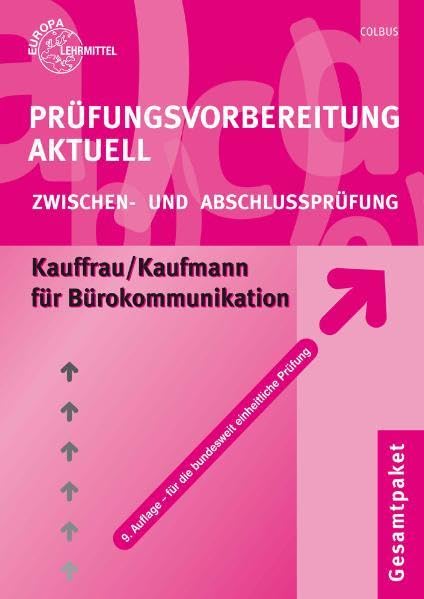 Prüfungsvorbereitung aktuell für Kauffrau/Kaufmann für Bürokommunikation: Zwischen- und Abschlussprüfung, Gesamtpaket Business, Finance & Career