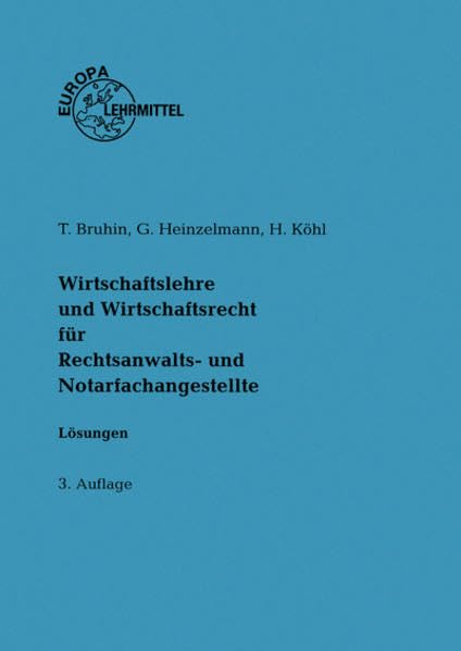 Lösungen zu 9781X - Wirtschaftslehre und Wirtschaftsrecht für Rechtsanwalts- und Notarfachangestellte Law