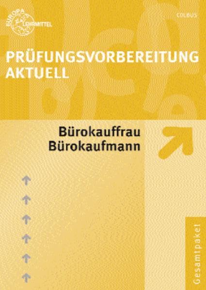 Prüfungsvorbereitung aktuell für Bürokauffrau/ Bürokaufmann: Zwischen- und Abschlussprüfung Business, Finance & Career