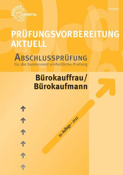 Prüfungsvorbereitung aktuell - Bürokauffrau/Bürokaufmann: Band 2: Abschlussprüfung Business, Finance & Career