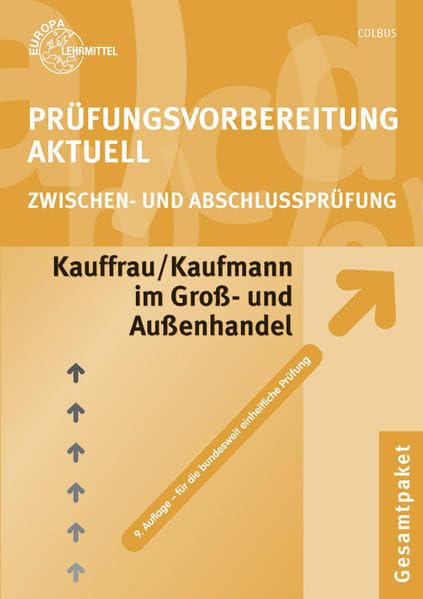 Prüfungsvorbereitung aktuell Kauffrau/Kaufmann im Groß- und Außenhandel: Zwischen- und Abschlussprüfung, Gesamtpaket Business, Finance & Career
