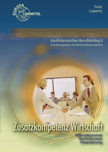 Zusatzkompetenz Wirtschaft: Kaufmännisches Berufskolleg II Business, Finance & Career