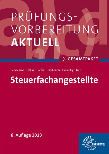 Prüfungsvorbereitung aktuell - Steuerfachangestellte: Zwischen- und Abschlussprüfung, Gesamtpaket Business, Finance & Career